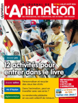 Le journal de l'animation, n° 246 - Juillet - Août 2024 - 12 activités pour entrer dans le livre