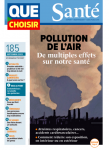 Que choisir Santé, n° 185 - Septembre 2023 - Pollution de l'air