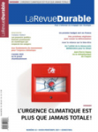 La revue durable, n°65 - Hiver-Printemps 2021 - L'urgence climatique est plus que jamais totale